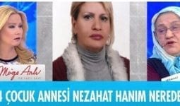 Müge Anlı Nezahat Oral Kimdir? Öldürüldü mü? Nerede? (Gün Gün Tüm Detaylar)