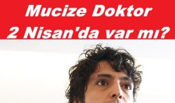 2 Nisan Mucize Doktor Yayınlanacak mı? Var mı? 29. Bölüm Ne Zaman?