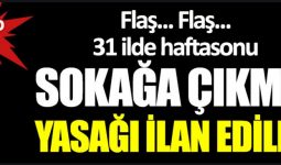 Sokağa Çıkma Yasağı İlçelerde de Köylerde Geçerli mi? İşte Detaylar