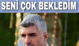 Seni Çok Bekledim Oyuncu Kadrosu ve Karakterleri Tüm Oyuncuları