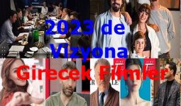 2023 Filmler Listesi (2023 de Vizyon Girecek Filmler Vizyon Tarihleri)