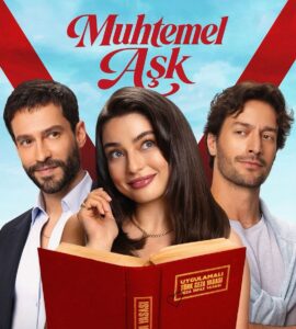 2026 Yaz Dizileri Listesi Muhtemel Aşk