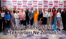 Tuzlu Kahve Dizisi Tekrarları Ne Zaman? Saat Kaçta?
