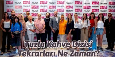 Tuzlu Kahve Dizisi Tekrarları Ne Zaman? Saat Kaçta?